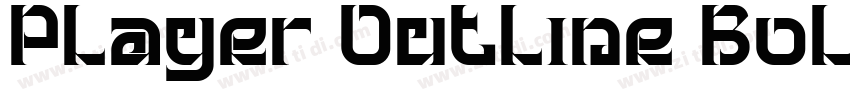 Player Outline Bold字体转换 Player Outline Bold字体转换